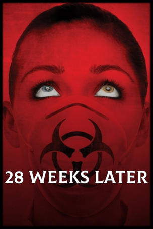 28 Weeks Later