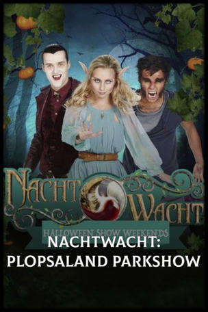 Nachtwacht: Plopsaland Parkshow