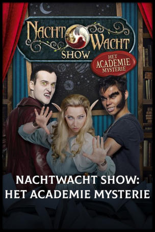 Nachtwacht Show: Het Academie Mysterie