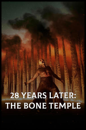 28 Years Later: The Bone Temple