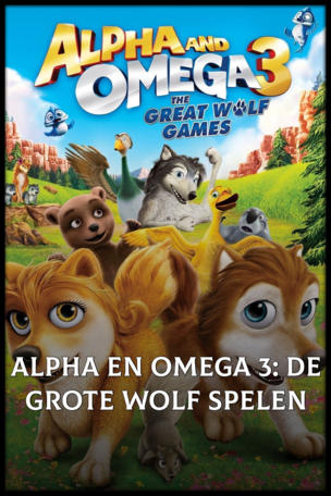 Alpha en Omega 3: De grote wolf spelen