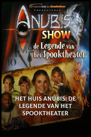 Het Huis Anubis Show: De Legende Van Het Spooktheater