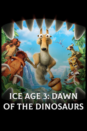 Ice Age 3: Dawn of the Dinosaurs