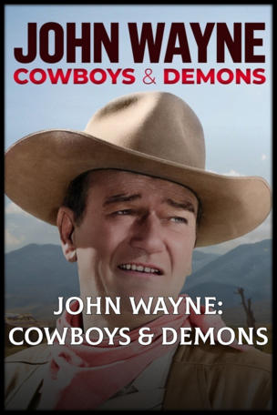 John Wayne: Cowboys & Demons