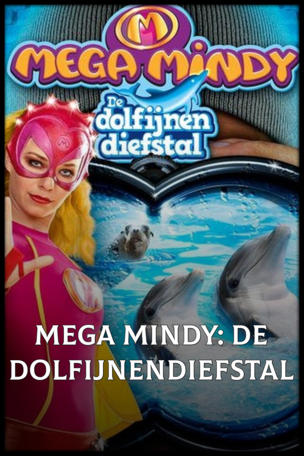 Mega Mindy: De Dolfijnendiefstal