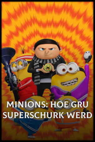 Minions: Hoe Gru superschurk werd