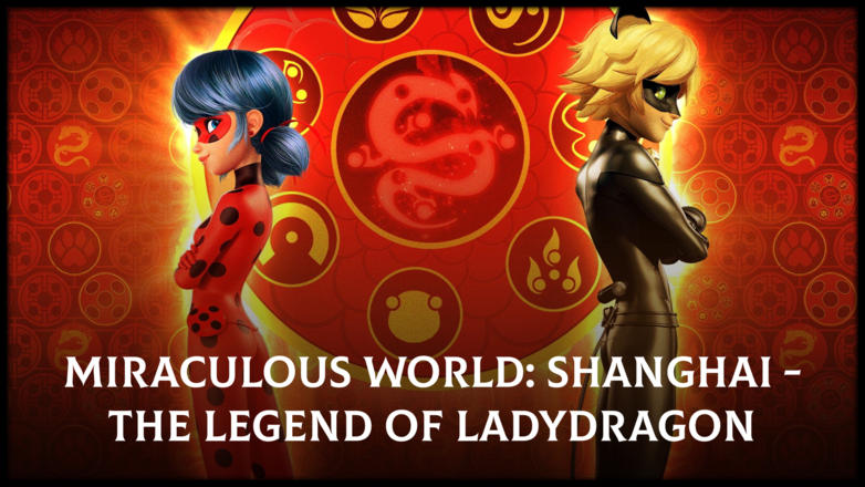 Miraculous World: Shanghai, The Legend of Ladydragon