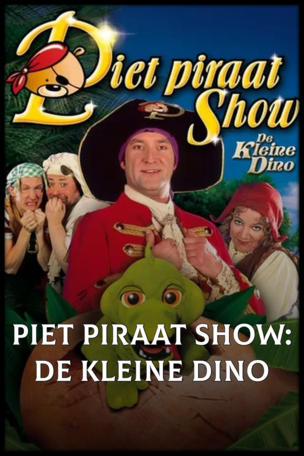 Piet Piraat Show: De Kleine Dino