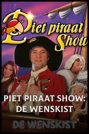 Piet Piraat Show: De Wenskist