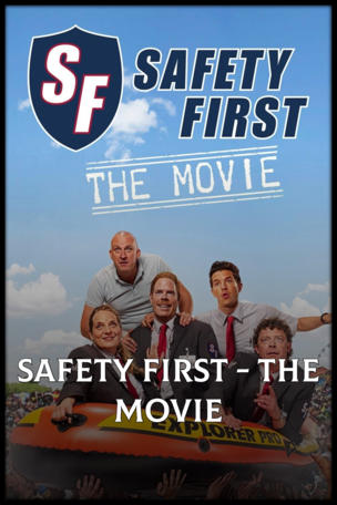 Safety First - The Movie