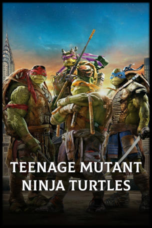 Teenage Mutant Ninja Turtles