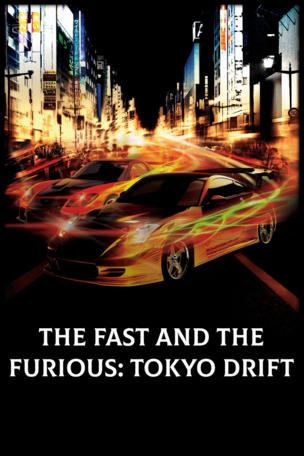 Fast and the Furious: Tokyo Drift