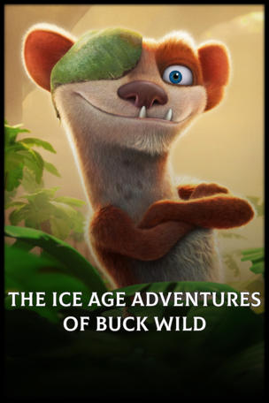 Ice Age Adventures of Buck Wild