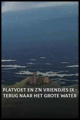 Platvoet en z'n vriendjes IX - Terug naar het grote water