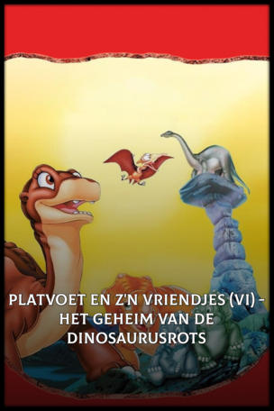 Platvoet en z'n vriendjes (VI) - Het geheim van de dinosaurusrots