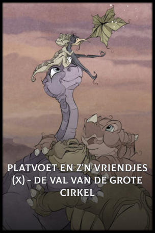 Platvoet en z'n vriendjes (X) - De val van de grote cirkel