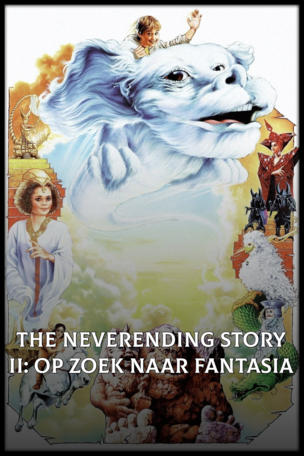 NeverEnding Story II: Op Zoek Naar Fantasia