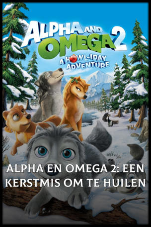 Alpha en Omega 2: Een Kerstmis om te huilen