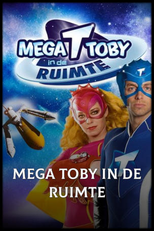 Mega Toby in de ruimte
