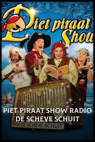Piet Piraat Show Radio De Scheve Schuit