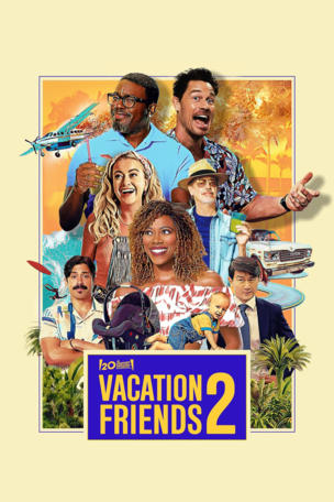 Vacation Friends 2