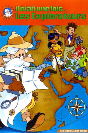Once Upon a Time ... The Explorers