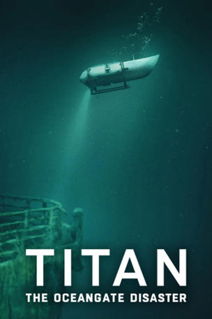 Titan: The OceanGate Disaster